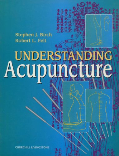Understanding Acupuncture: Foreword by C. D. Lytle von Churchill Livingstone